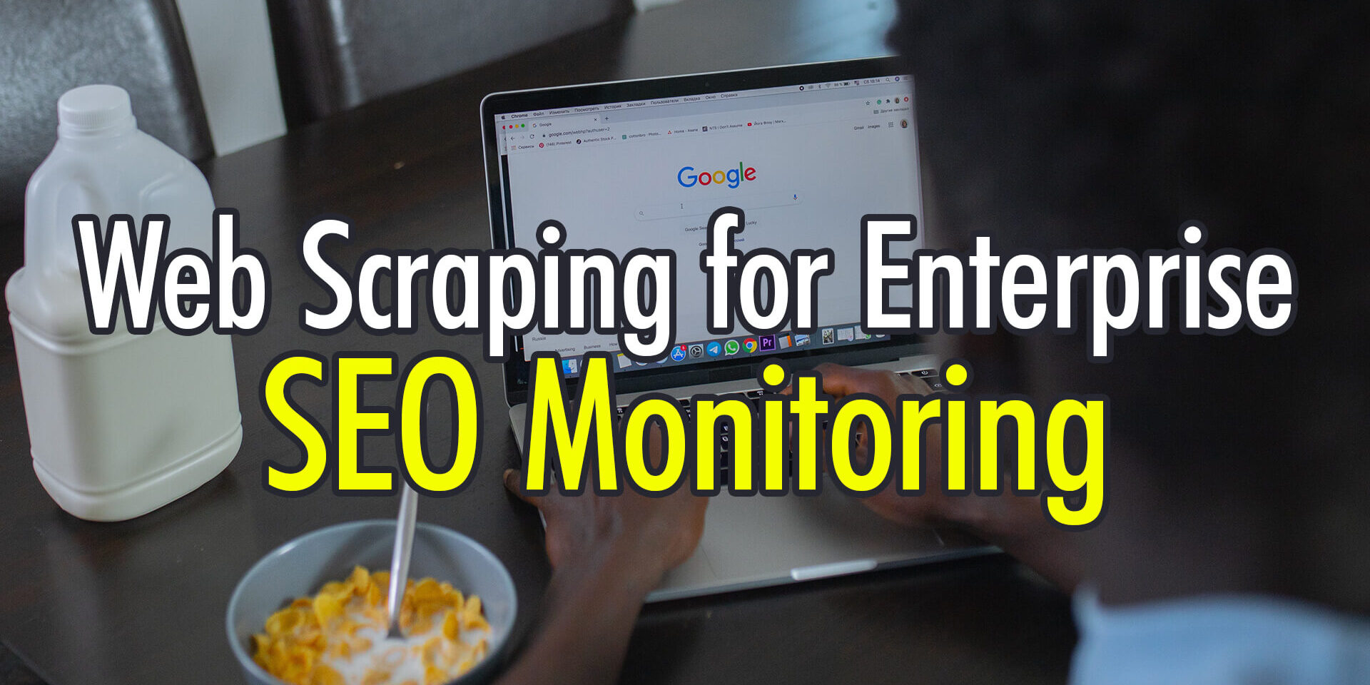 Web-Scraping-for-Enterprise-SEO-Monitoring