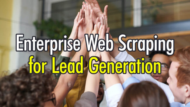 Enterprise-Web-Scraping-for-Lead-Generation (1)